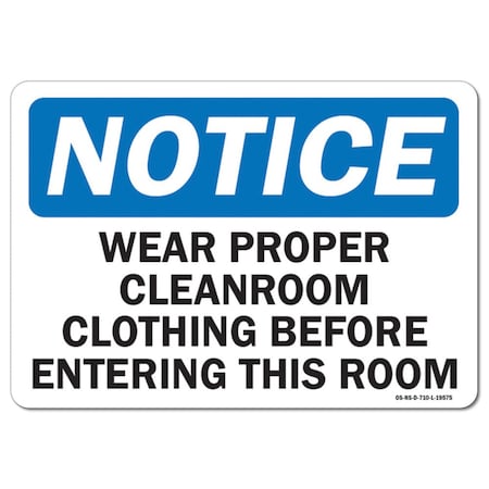 OSHA Notice Decal, Wear Proper Cleanroom Clothing Before Entering This Room, 7in X 5in Decal
